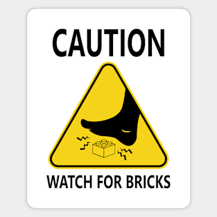 CAUTION - WATCH FOR BRICKS Magnet